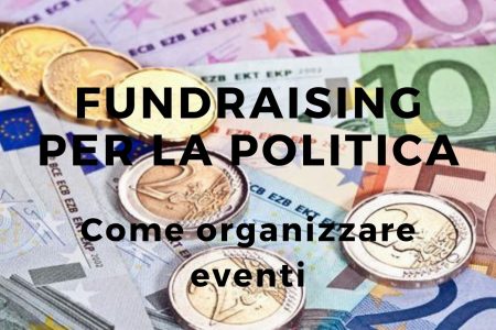 Fundraising per la politica: come organizzare eventi