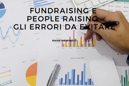 Fundraising e people raising: alcuni errori da evitare